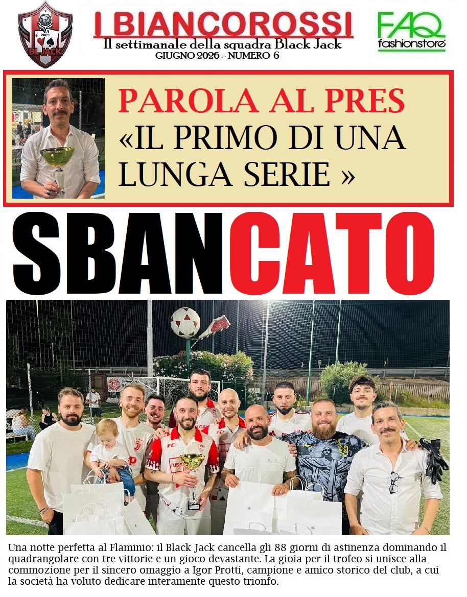 I BIANCOROSSI — GIUGNO 2026 — NUMERO 6: SBANCATO